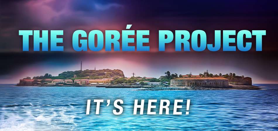 The Gorée Project is here!