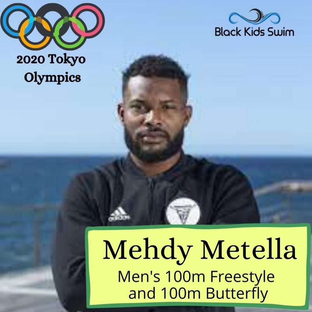Mehdy Metella Men's 100m Freestyle, Men's 100m Butterfly - 2020 Tokyo Olympics