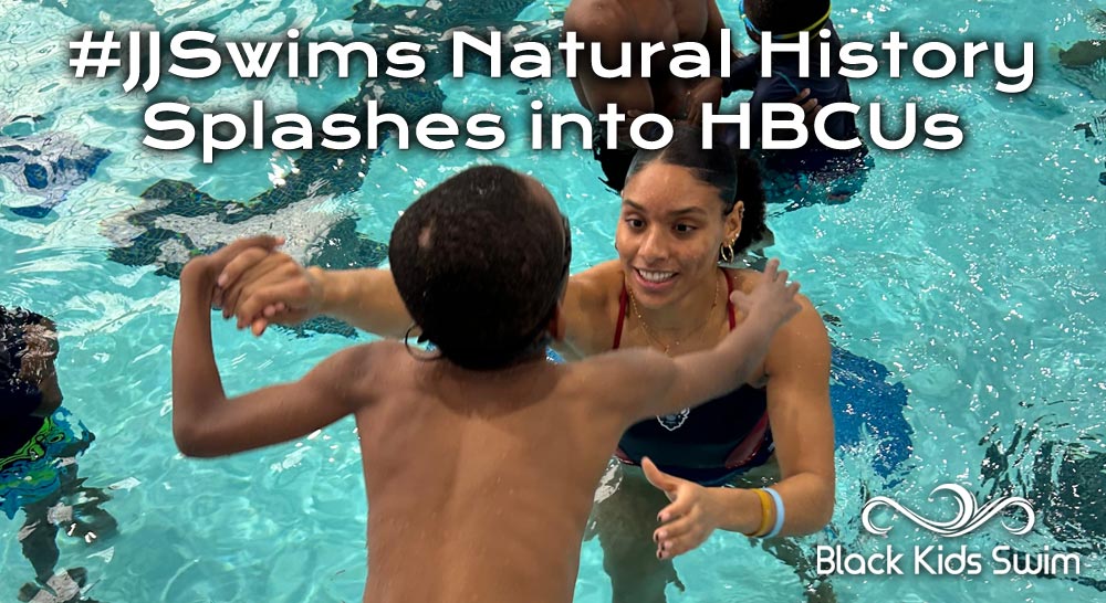 Isabella Fountain and #JJSwims - Natural History Splashes Into HBCUs program